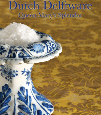 荷兰代尔夫特开云体育官网首页陶器，玛丽女王的辉煌